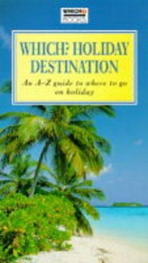 "Which?" Holiday Destination