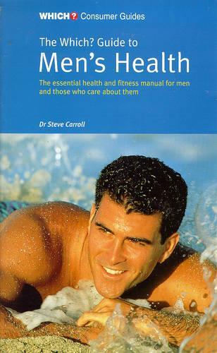 The "Which?" Guide to Men's Health