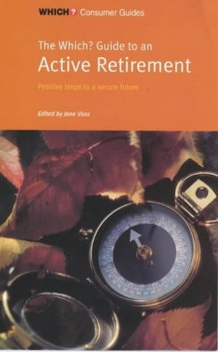 "Which?" Guide to an Active Retirement