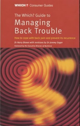 Which? Guide to Managing Back Trouble