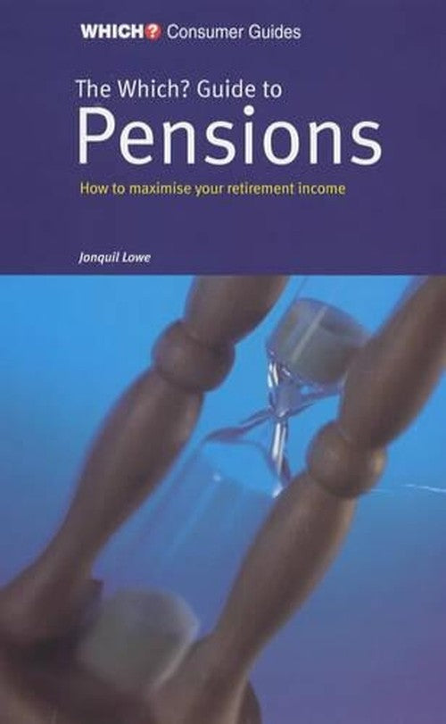 "Which?" Guide to Pensions