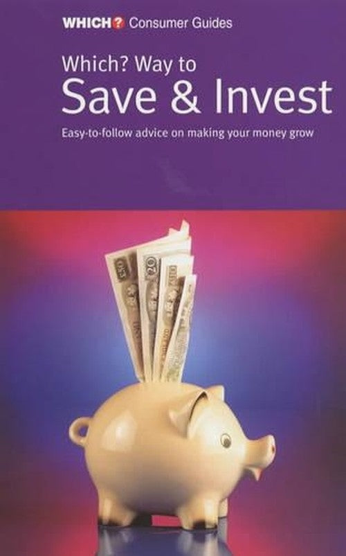 "Which?" Way to Save and Invest
