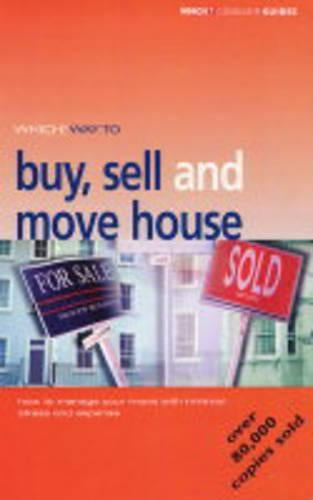 "Which?" Way to Buy, Sell and Move House