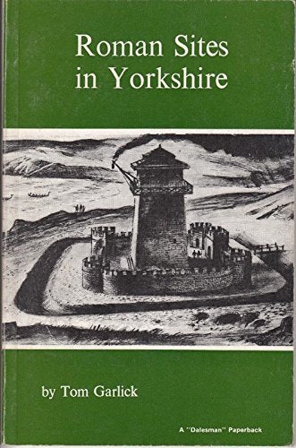 Roman Sites in Yorkshire