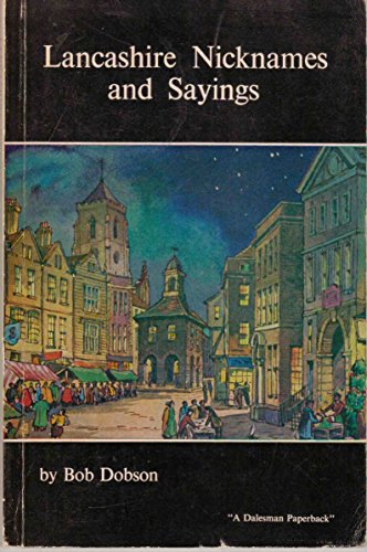 Lancashire Nicknames and Sayings