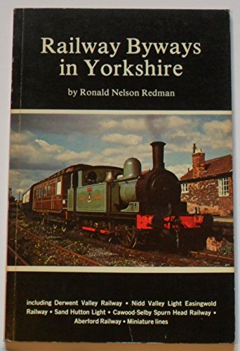 Railway Byways in Yorkshire