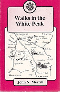 Walks in the White Peak 