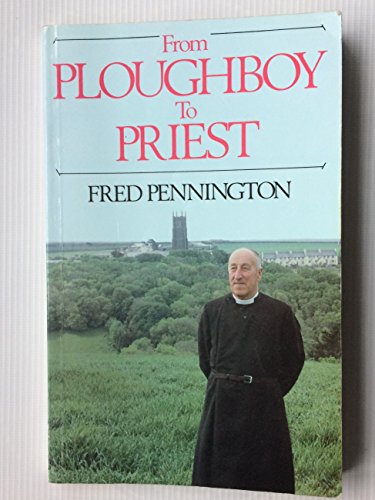 From Plougboy to Priest