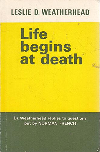 Life Begins at Death
