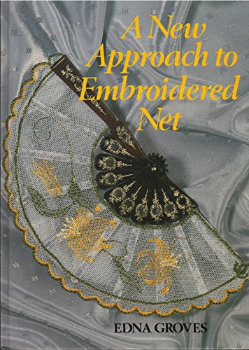 New Approach to Embroidered Net, A