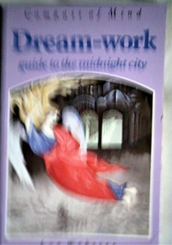 Dream-work guide to the midnight city