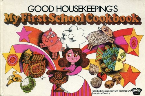 "Good Housekeeping" My First School Cookbook