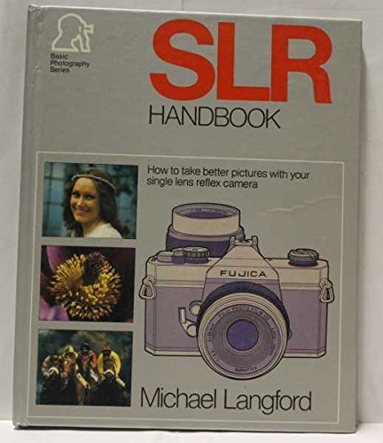 Single Lens Reflex Camera Handbook