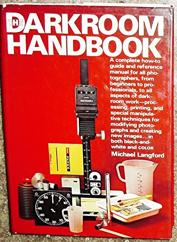 The Darkroom Handbook