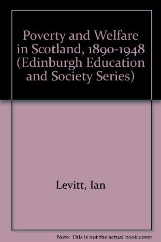 Poverty and Welfare in Scotland, 1890-1948