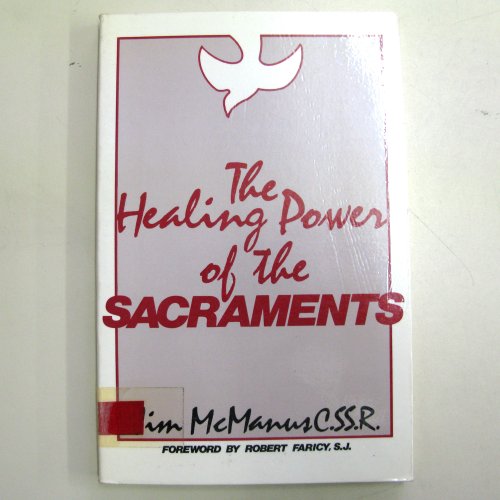 Healing Power of the Sacraments
