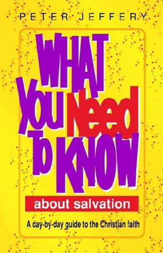 What You Need to Know About Salvation