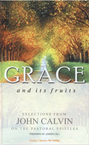 Grace and Its Fruits