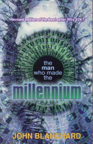 The Man Who Made the Millennium