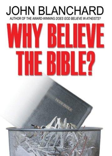 Why Believe the Bible?
