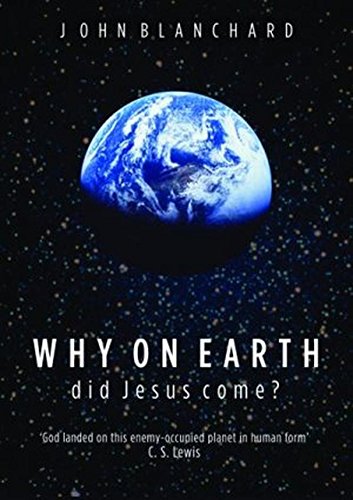 Why On Earth Did Jesus Come ?