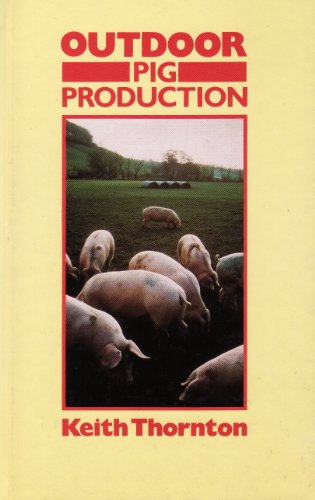 Outdoor Pig Production