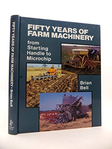Fifty Years of Farm Machinery