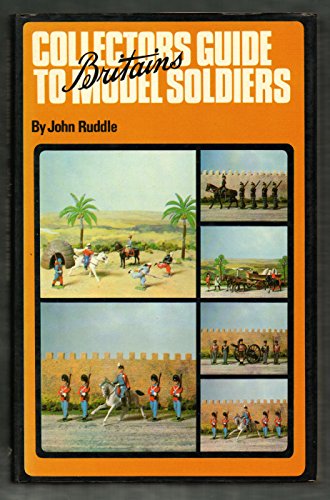 Collector's Guide to Britain's Model Soldiers
