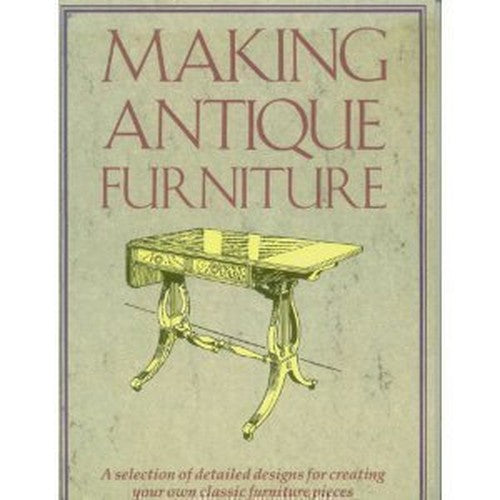 Making Antique Furniture
