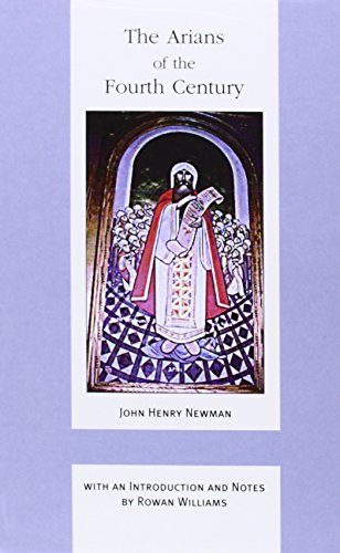 The Arians of the Fourth Century