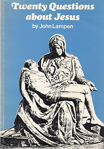 Twenty Questions About Jesus