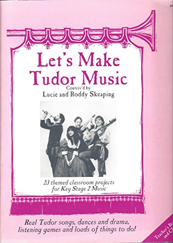 Let's Make Tudor Music