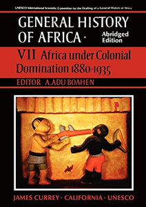 General History of Africa volume 7 [pbk abridged] 