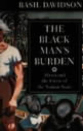 The Black Man's Burden