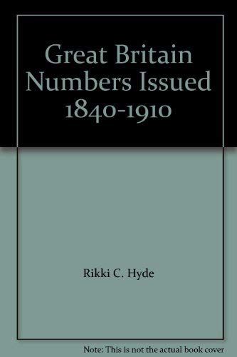 Great Britain Numbers Issued 1840-1910