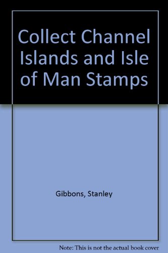 Collect Channel Islands and Isle of Man Stamps