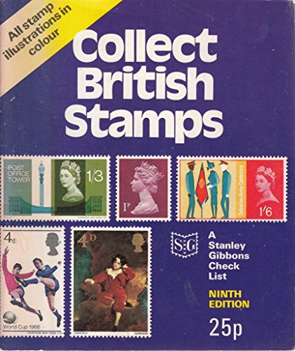 Collect British stamps: A Stanley Gibbons checklist of the stamps of Great Britain (excluding Guernsey and Jersey independent issues)