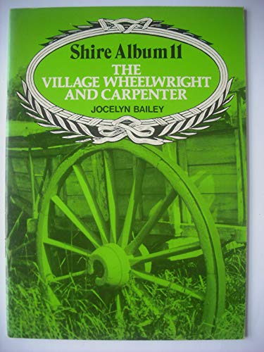 The Village Wheelwright and Carpenter