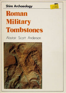 Roman Military Tombstones 