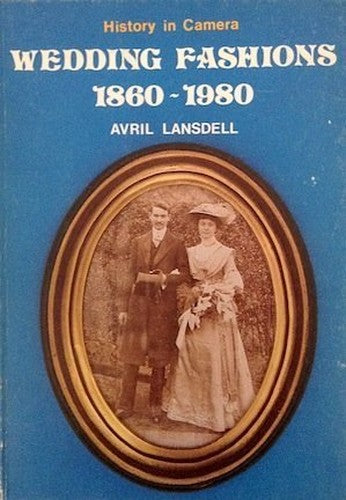 Wedding Fashions, 1860-1980