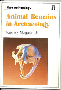 Animal Remains in Archaeology 