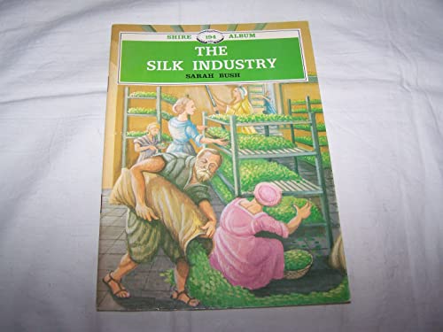 The Silk Industry