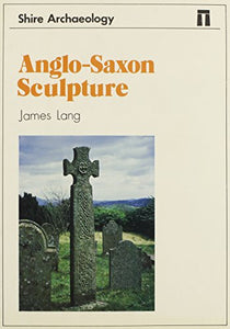 Anglo-Saxon Sculpture 