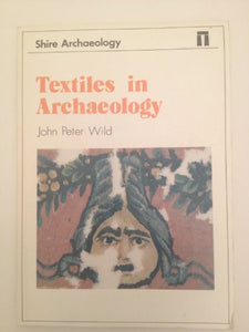 Textiles in Archaeology 