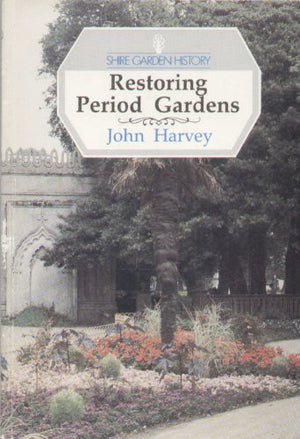 Restoring Period Gardens