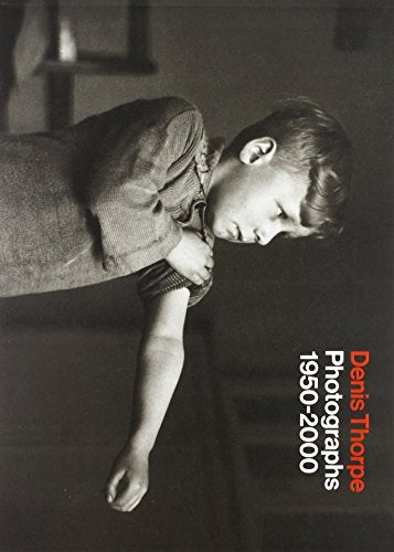 Denis Thorpe: 50 Years,1950 - 2000