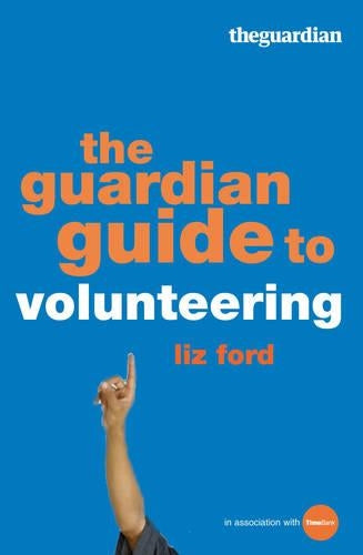 The Guardian Guide to Volunteering
