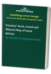 Tourists' Rock, Fossil and Mineral Map of Great Britain 