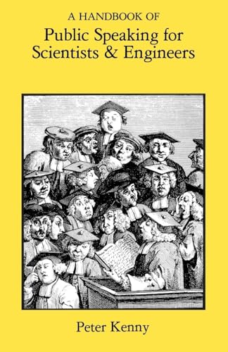 A Handbook of Public Speaking for Scientists and Engineers