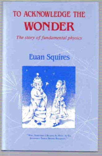 To Acknowledge the Wonder